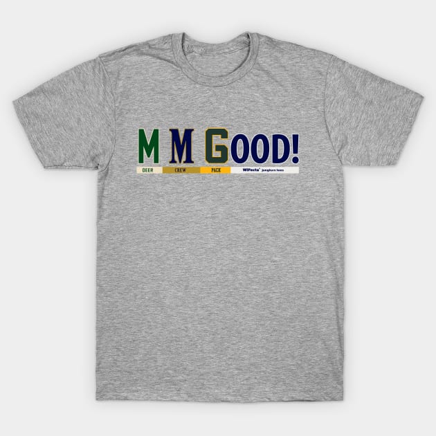 MM Good! - WiFecta® Sports T-Shirt by wifecta